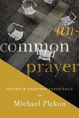 Uncommon Prayer 9780268100018