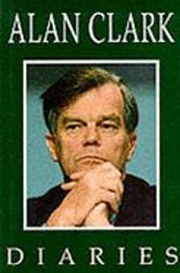 Alan Clark Diaries 9780297813521