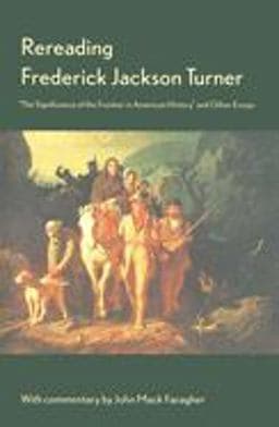 Rereading Frederick Jackson Turner 9780300075939
