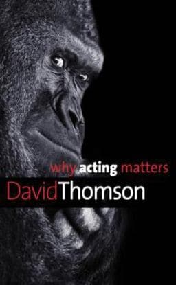 Why Acting Matters 9780300213690