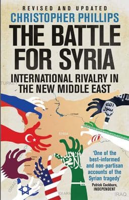 The Battle for Syria 9780300249910