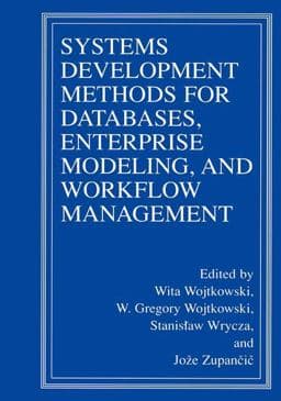 Systems Development Methods for Databases, Enterprise Modeling, and Workflow Management 9780306462993