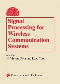Signal Processing for Wireless Communication Systems 9780306473227