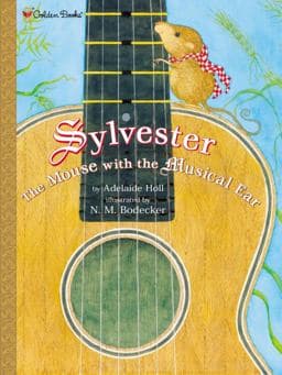 Sylvester the Mouse with the Musical Ear 9780307202048
