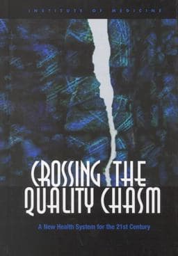 Crossing the Quality Chasm 9780309072809