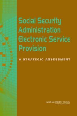 Social Security Administration Electronic Service Provision 9780309103930