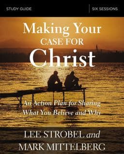 Making Your Case for Christ Study Guide 9780310095132