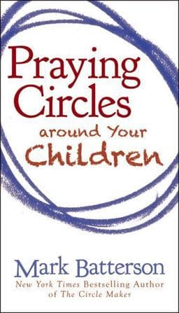 Praying Circles Around Your Children 9780310325505