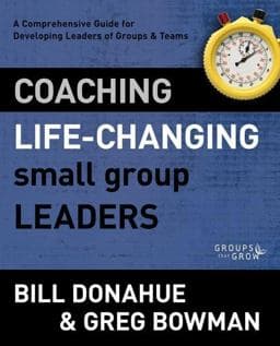 Coaching Life-Changing Small Group Leaders 9780310331247