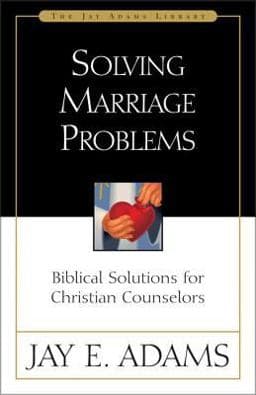 Solving Marriage Problems 9780310510819