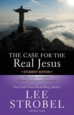 The Case for the Real Jesus Student Edition 9780310569190