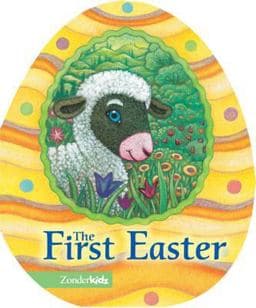 The First Easter 9780310708421