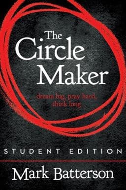 The Circle Maker Student Edition 9780310725138
