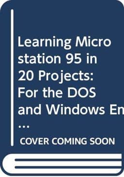 Learning MicroStation 95 in Twenty Projects 9780314055392