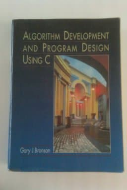 Algorithm Development and Program Design Using C 9780314069870