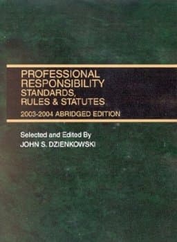 Professional Responsibility Standards, Rules and Statutes, 2003-2004 9780314146632