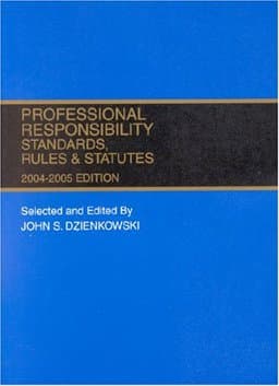 Professional Responsibility Standards, Rules and Statutes , 2004-2005 Ed 9780314153289