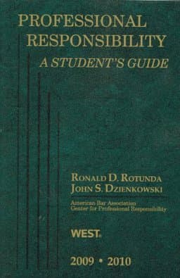 Professional Responsibility, A Student's Guide, 2009-2010 Ed 9780314206183
