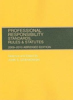 Professional Responsibility, Standards, Rules and Statutes, 2009-2010 9780314906953