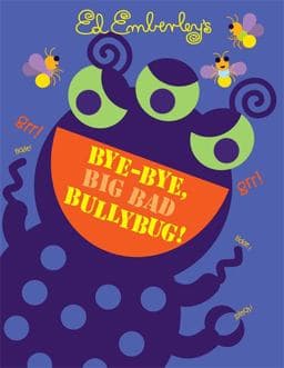 Bye-Bye, Big Bad Bullybug! 9780316017626