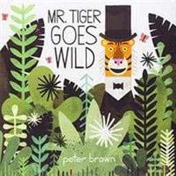 Mr. Tiger Goes Wild 9780316200639