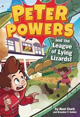 Peter Powers and the League of Lying Lizards! 9780316546362