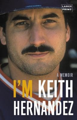 I'm Keith Hernandez 9780316552431