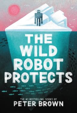 The Wild Robot Protects 9780316669412