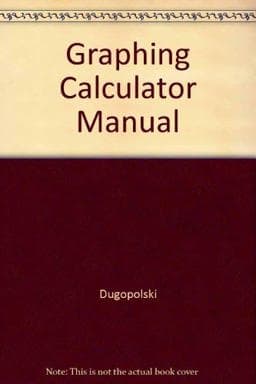 Graphing Calculator Manual 9780321193704