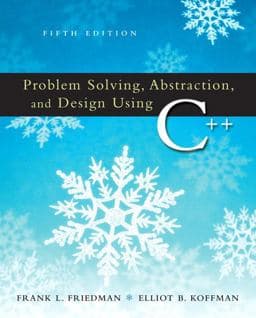 Problem Solving, Abstraction, and Design Using C++ 9780321450050