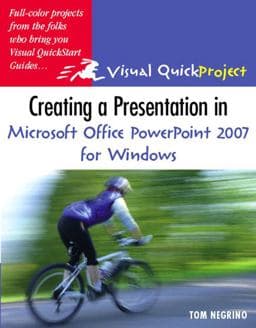Creating a Presentation in Microsoft Office PowerPoint 2007 for Windows 9780321492371