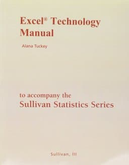 Excel Technology Manual for the Sulllivan Statistics 9780321577474