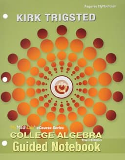 Guided Notebook for Trigsted College Algebra 9780321923837