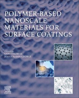 Polymer-Based Nanoscale Materials for Surface Coatings 9780323907781