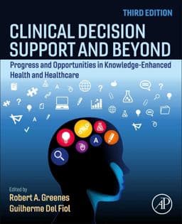 Clinical Decision Support and Beyond 9780323912006