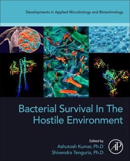 Bacterial Survival in the Hostile Environment 9780323918060