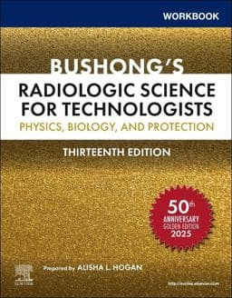 Workbook for Bushong's Radiologic Science for Technologists 9780323930741