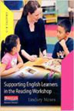 Supporting English Learners in the Reading Workshop 9780325057576