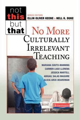 No More Culturally Irrelevant Teaching 9780325089799