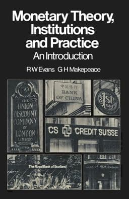 Monetary Theory, Institutions and Practice 9780333253335
