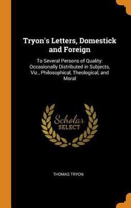 Tryon's Letters, Domestick and Foreign 9780341750178
