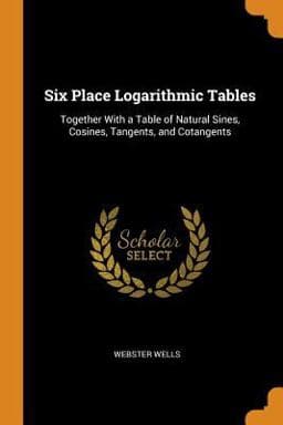 Six Place Logarithmic Tables 9780341760894