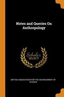 Notes and Queries on Anthropology 9780342076789