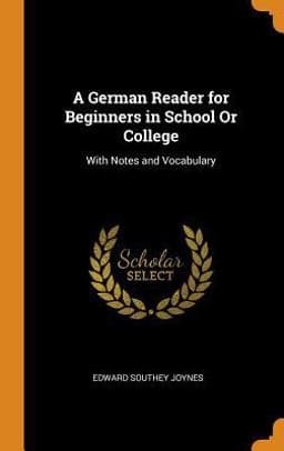 A German Reader for Beginners in School or College 9780342118489