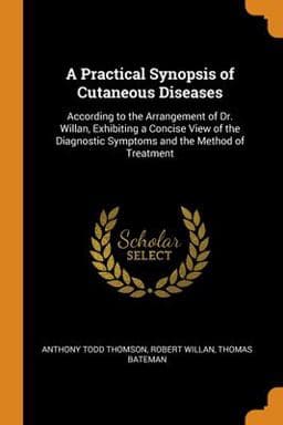 A Practical Synopsis of Cutaneous Diseases 9780342302604