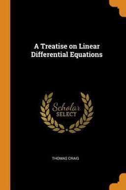 A Treatise on Linear Differential Equations 9780342745142