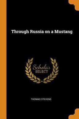 Through Russia on a Mustang 9780342934256