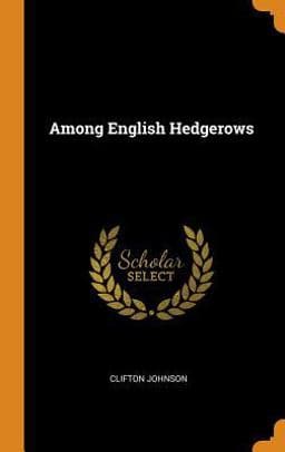 Among English Hedgerows 9780342999736