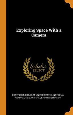 Exploring Space with a Camera 9780343257958