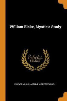 William Blake, Mystic a Study 9780343649937